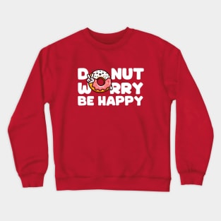 Donut Worry Be Happy v2 White Crewneck Sweatshirt